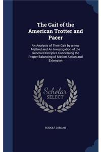 The Gait of the American Trotter and Pacer