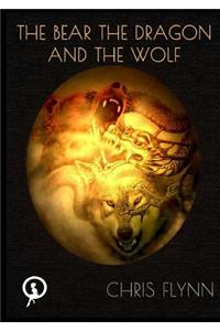 The Bear, the Dragon and the Wolf