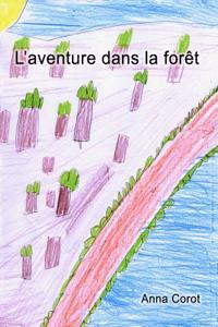 L'Aventure Dans La Foret