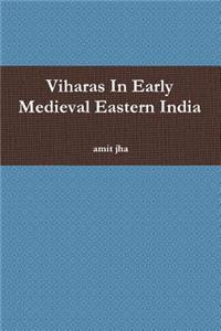 Viharas In Early Medieval Eastern India