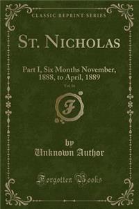 St. Nicholas, Vol. 16