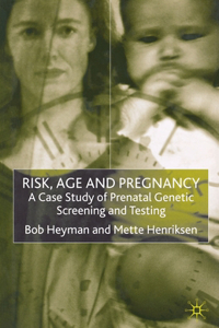 Risk, Age and Pregnancy