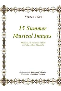15 Summer Musical Images Melodies for Piano & Flute or Violin, Oboe, Mandolin