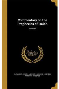 COMMENTARY ON THE PROPHECIES OF ISAIAH;