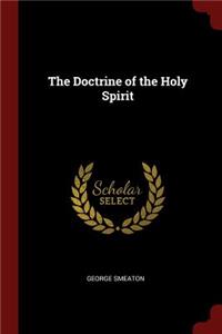 The Doctrine of the Holy Spirit