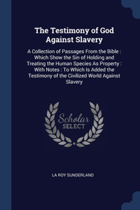 Testimony of God Against Slavery