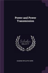 Power and Power Transmission