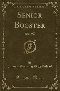 Senior Booster: June 1927 (Classic Reprint)