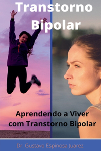 Transtorno Bipolar Transtorno bipolar Aprendendo a viver com transtorno bipolar