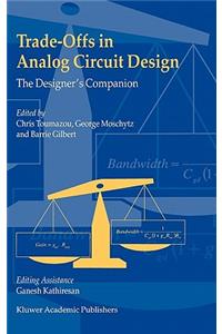 Trade-Offs in Analog Circuit Design