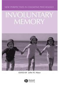 Involuntary Memory