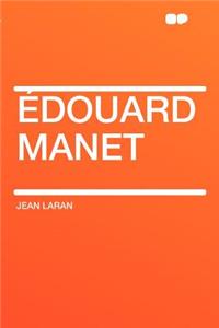 ï¿½douard Manet