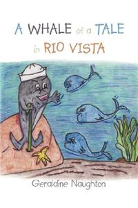 A Whale of a Tale in Rio Vista