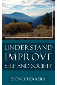 Understand, Improve - Self And Society