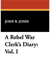 Rebel War Clerk's Diary