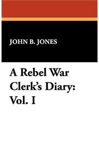 A Rebel War Clerk's Diary