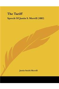 Tariff: Speech Of Justin S. Morrill (1882)