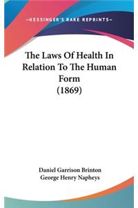 The Laws Of Health In Relation To The Human Form (1869)