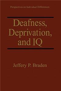 Deafness, Deprivation, and IQ