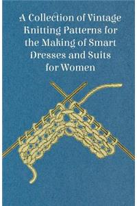 Collection of Vintage Knitting Patterns for the Making of Smart Dresses and Suits for Women