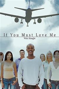 If You Must Love