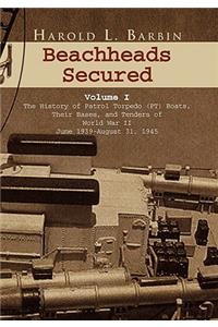 Beachheads Secured Volume I