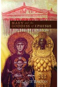Mary and the Goddess of Ephesus