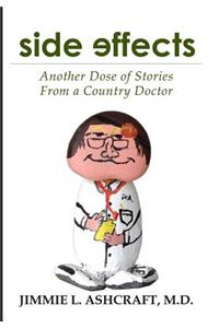 Side Effects: Another Dose of Stories from a Country Doctor
