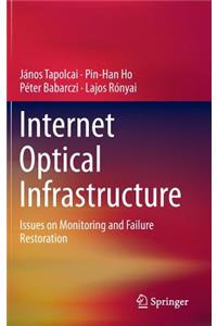 Internet Optical Infrastructure