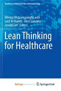 Lean Thinking for Healthcare