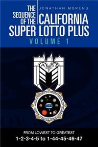 The Sequence of the California Super Lotto Plus Volume 1