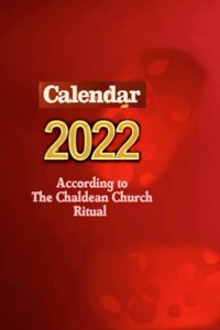 Calendar 2022 According to the Chaldean Church Ritual