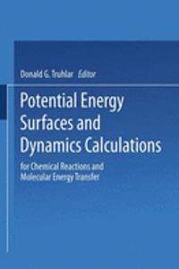 Potential Energy Surfaces and Dynamics Calculations