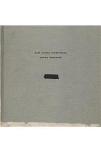 Kurt Halsey Frederiksen Works Obscured