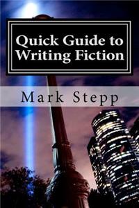Quick Guide to Writing Fiction