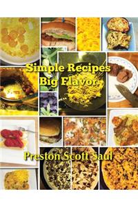 Simple Recipes Big Flavor