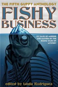 Fishy Business