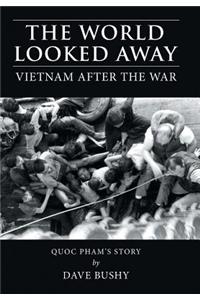 The World Looked Away