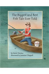 Biggest and Best Fish Tale Ever Told