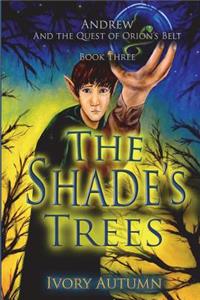 Shade's Trees