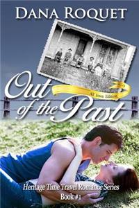 Out of the Past (Heritage Time Travel Romance Series, Book 1)