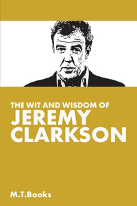 Wit and Wisdom of Jeremy Clarkson