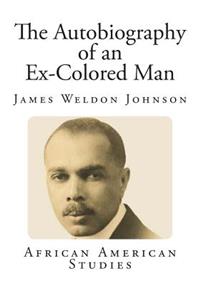 The Autobiography of an Ex-Colored Man