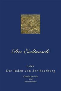 Der Eseltausch