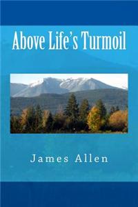 Above Life's Turmoil