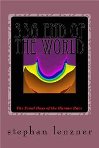 336 End of the World