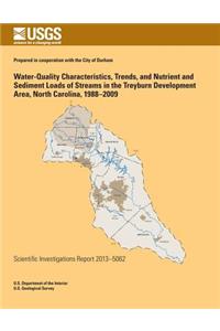 Water-Quality Characteristics, Trends, and Nutrient and Sediment Loads of Streams in the Treyburn Development Area, North Carolina, 1988?2009