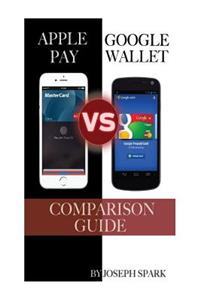 Apple Pay vs. Google Wallet