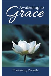 Awakening to Grace