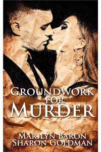 Groundworks for Murder